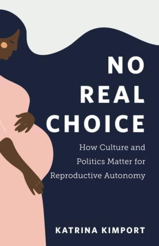 A cover image of Katrina Kimport's No Real Choice