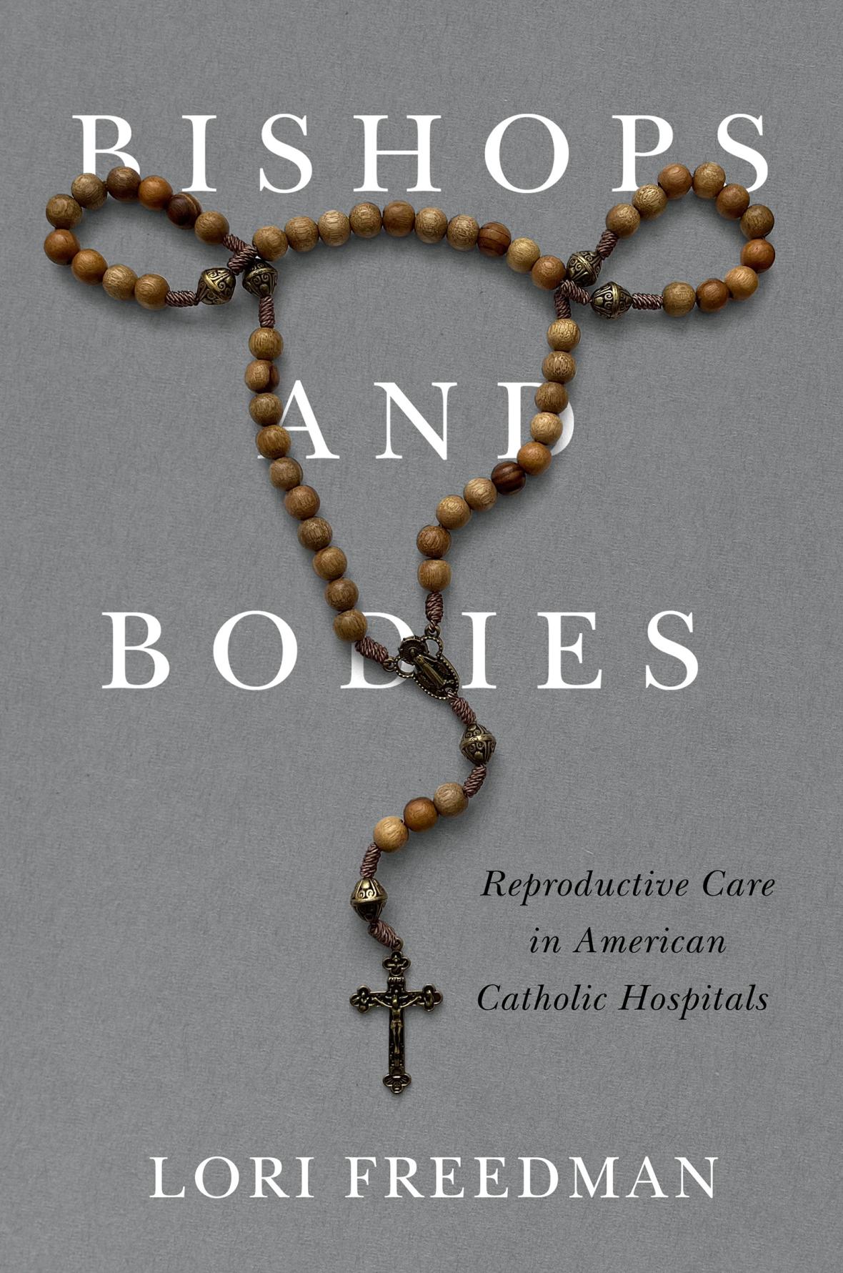 A cover image of Bishops and Bodies by Lori Freedman